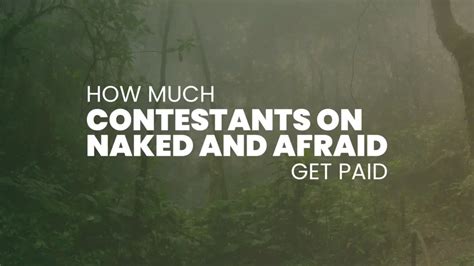 naked and afraid pay|Do Naked and Afraid contestants get paid a lot of money